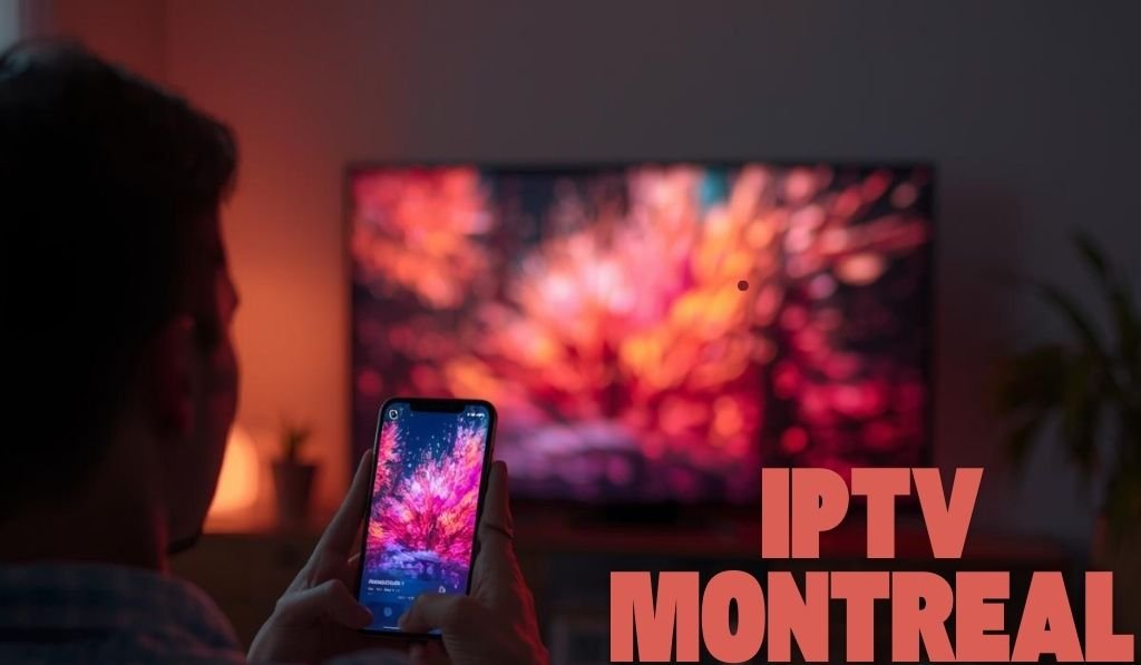 best iptv montreal complete 2026 guide